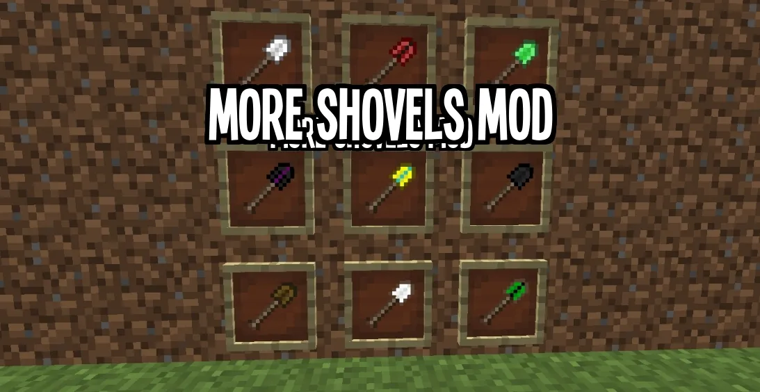 More Shovels Mod, Моды, Minecraft