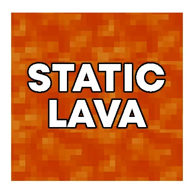 Static Lava — скриншот 1 (Моды, Minecraft)