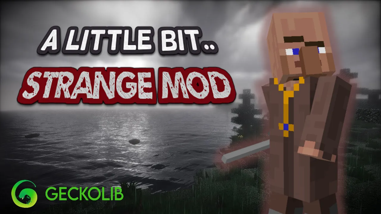 A Little Bit Strange Mod, Моды, Minecraft