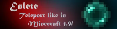 Enlete v1.2 - Teleport like in Minecraft 1.9! — скриншот 1 (Плагины, Minecraft)