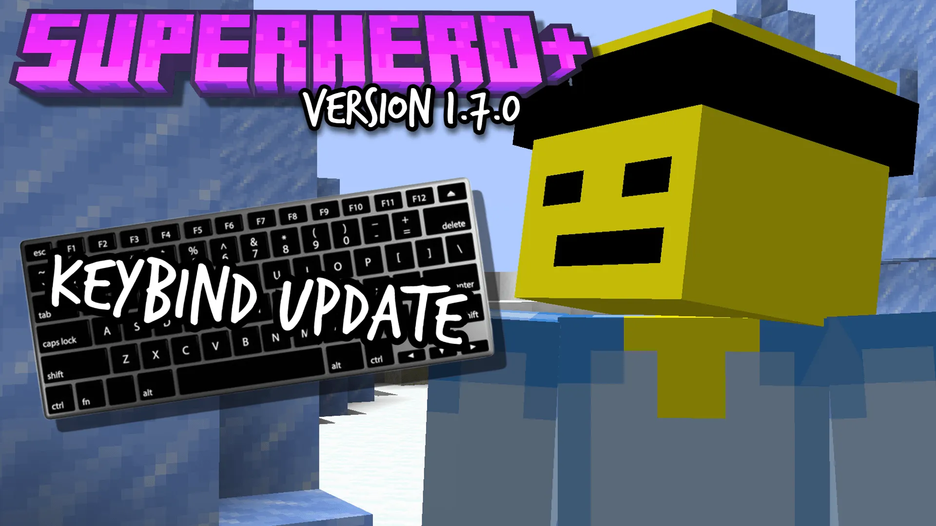 Superhero Plus, Моды, Minecraft