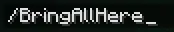 BringAllHere — скриншот 2 (Плагины, Minecraft)