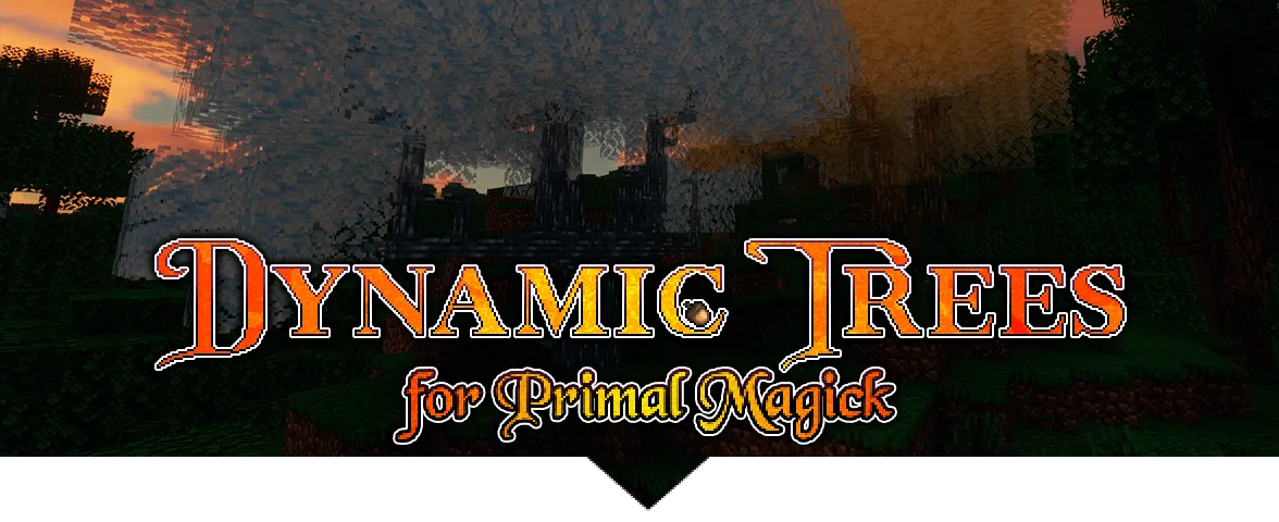Dynamic Trees - Primal Magick, Моды, Minecraft