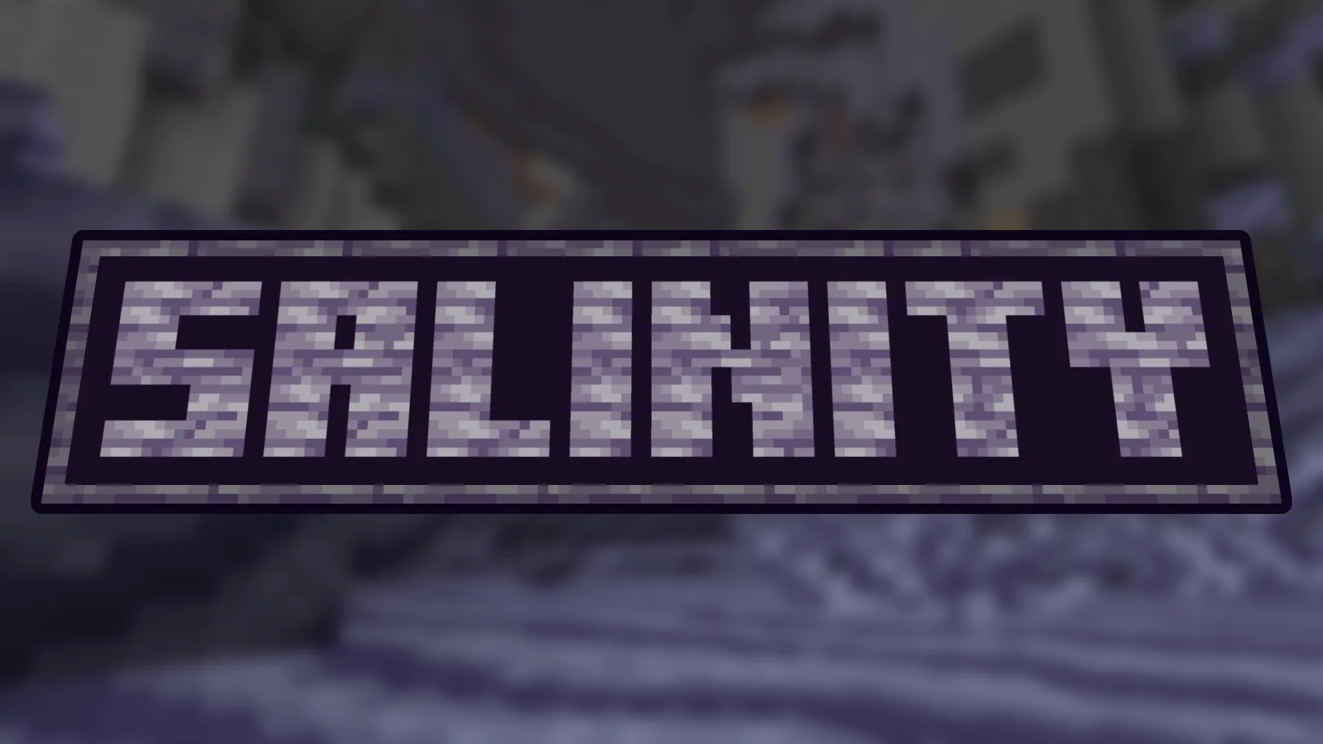 Salinity, Моды, Minecraft