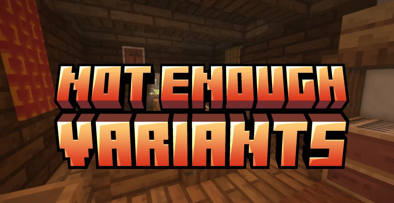 Not Enough Variants — скриншот 1 (Текстуры, Minecraft)