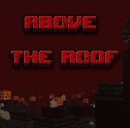Above The Roof — скриншот 9 (Моды, Minecraft)