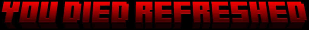 You Died Refreshed — скриншот 1 (Текстуры, Minecraft)