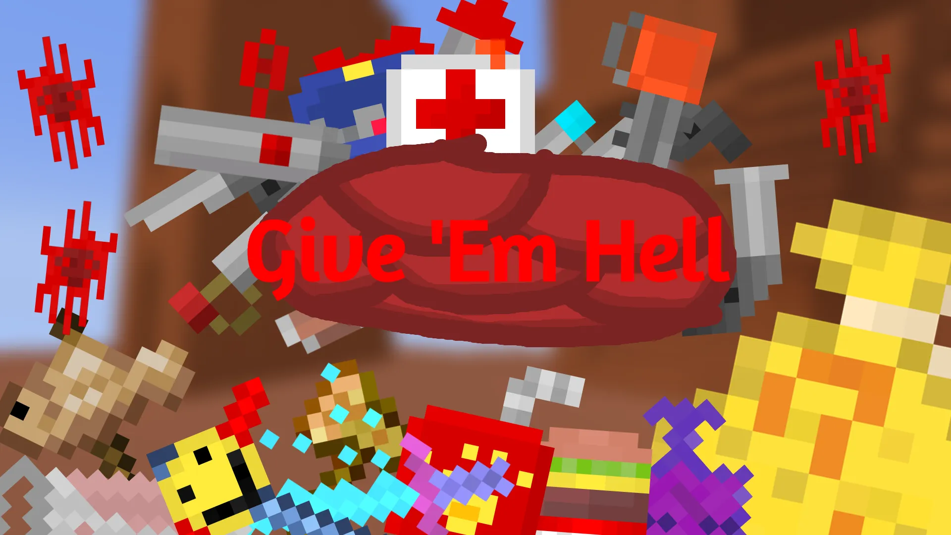 Give 'em Hell, Моды, Minecraft