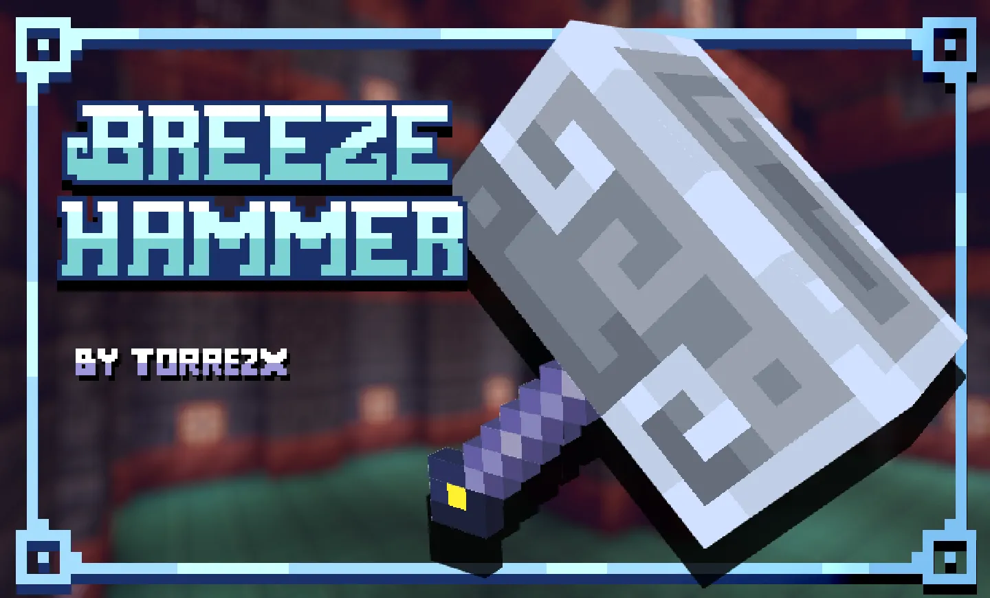 Torrezx-Breeze hammer — скриншот 1 (Текстуры, Minecraft)