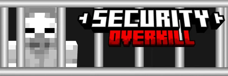 SecurityOverkill, Моды, Minecraft