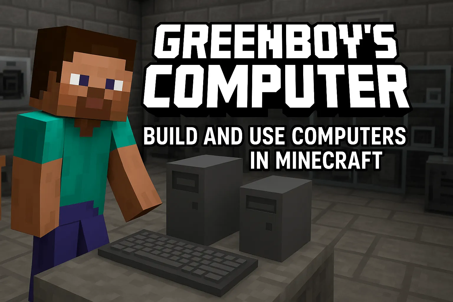 Greenboy's Computer, Моды, Minecraft