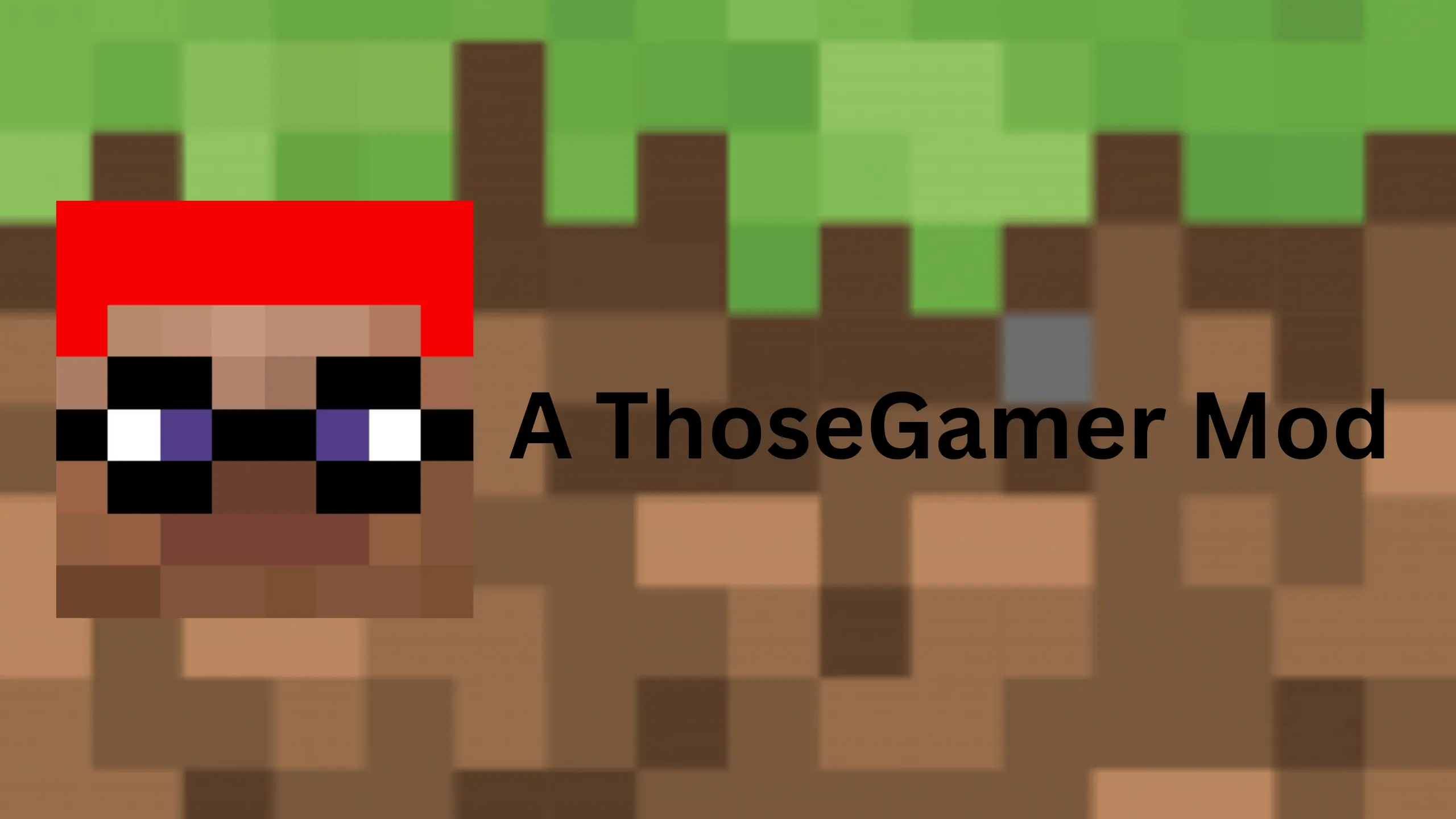 ThoseGamers Mod, Моды, Minecraft