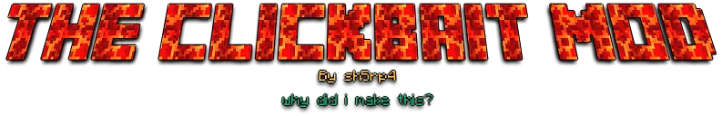 the clickbait experience — скриншот 1 (Моды, Minecraft)