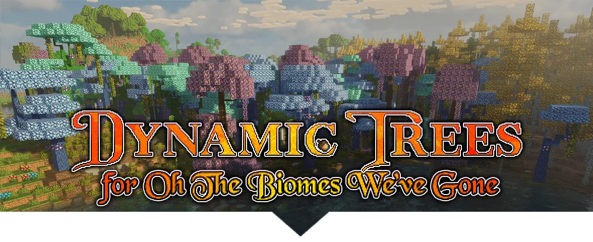 Dynamic Trees - Oh The Biomes We've Gone, Моды, Minecraft
