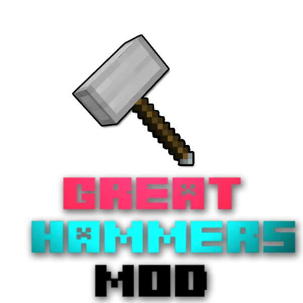 Great Hammers Mod, Моды, Minecraft