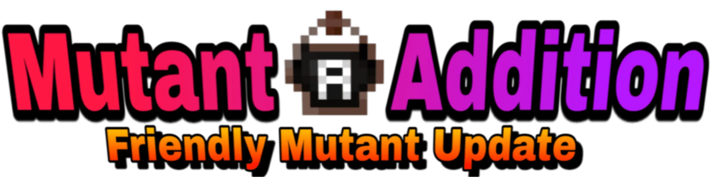 Mutant Addition, Моды, Minecraft
