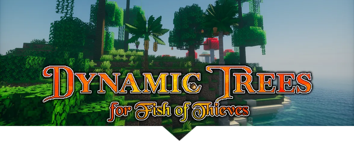 Dynamic Trees - Fish of Thieves, Моды, Minecraft