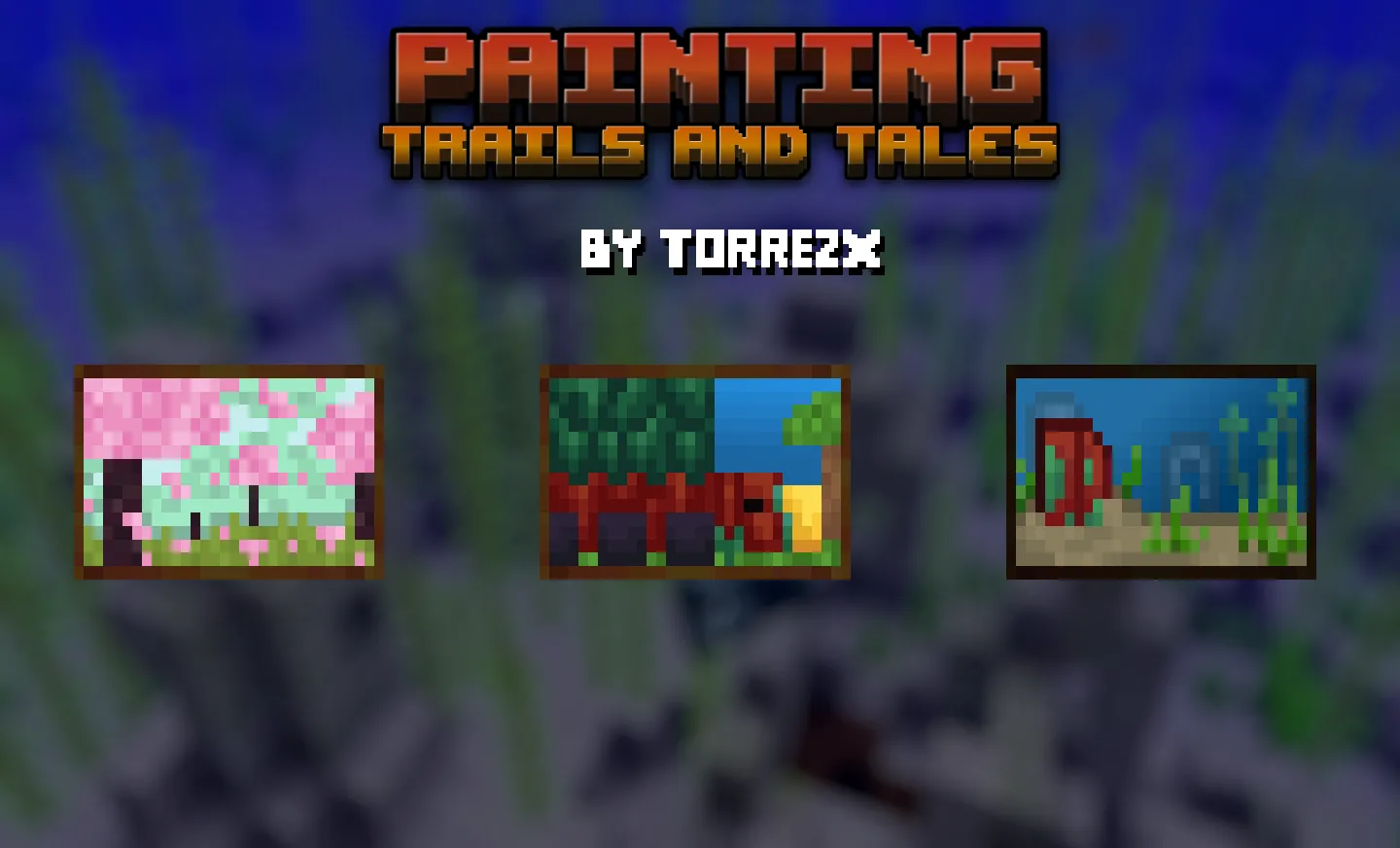 Torrezx-Painting trails and tales, Текстуры, Minecraft