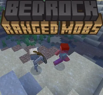 Bedrock Ranged Mobs, Моды, Minecraft