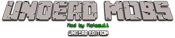 Undead Mobs, Моды, Minecraft