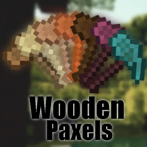 Wooden Paxels — скриншот 1 (Моды, Minecraft)