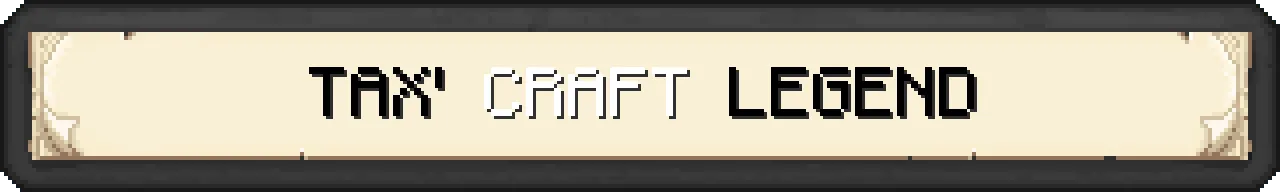 Tax' Craft Legend — скриншот 3 (Моды, Minecraft)