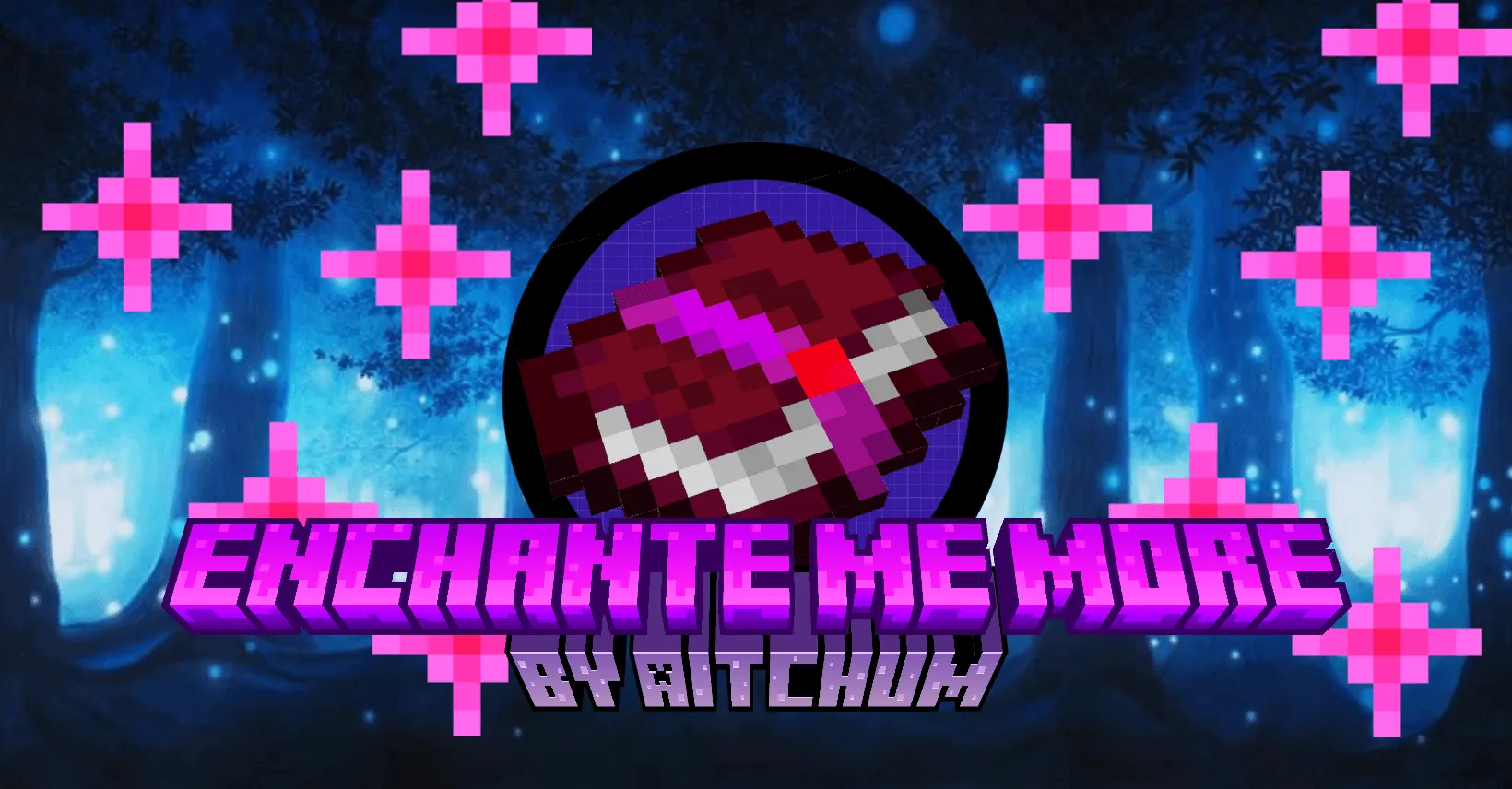 Enchante Me More, Моды, Minecraft