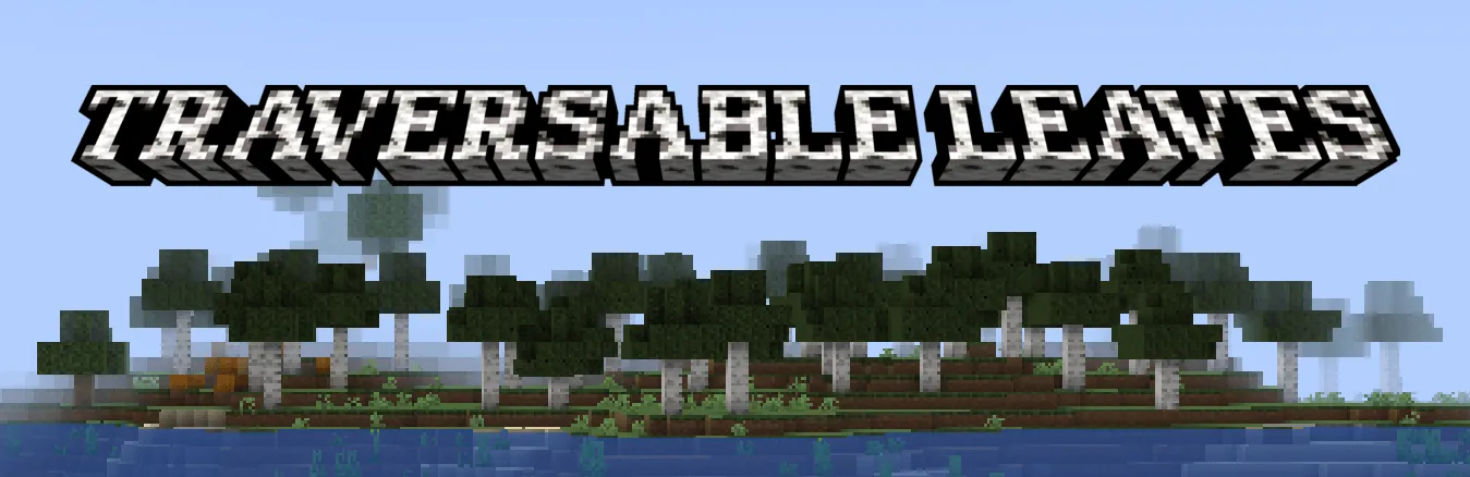 Traversable Leaves [FABRIC], Моды, Minecraft