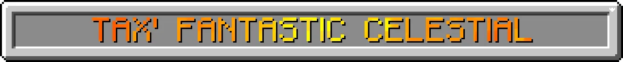 Tax' Fantastic Celestial, Текстуры, Minecraft