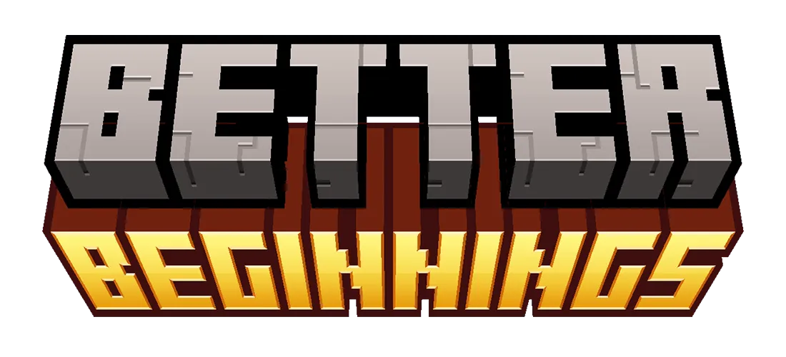 Better Beginnings, Моды, Minecraft