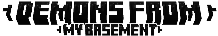 Demons From My Basement — скриншот 1 (Моды, Minecraft)
