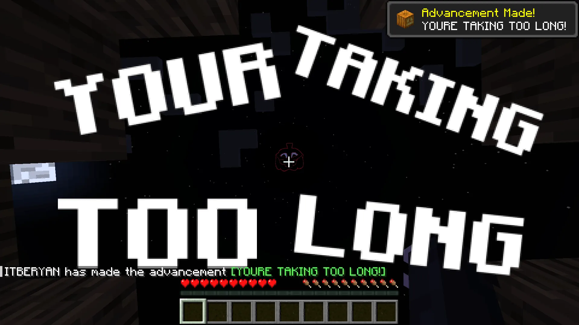 Your Taking Too Long!, Моды, Minecraft