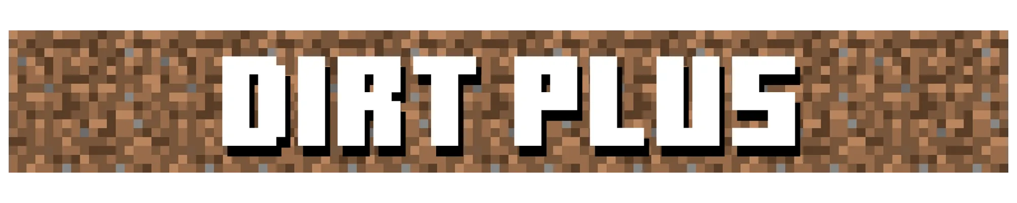 Dirt Plus, Моды, Minecraft