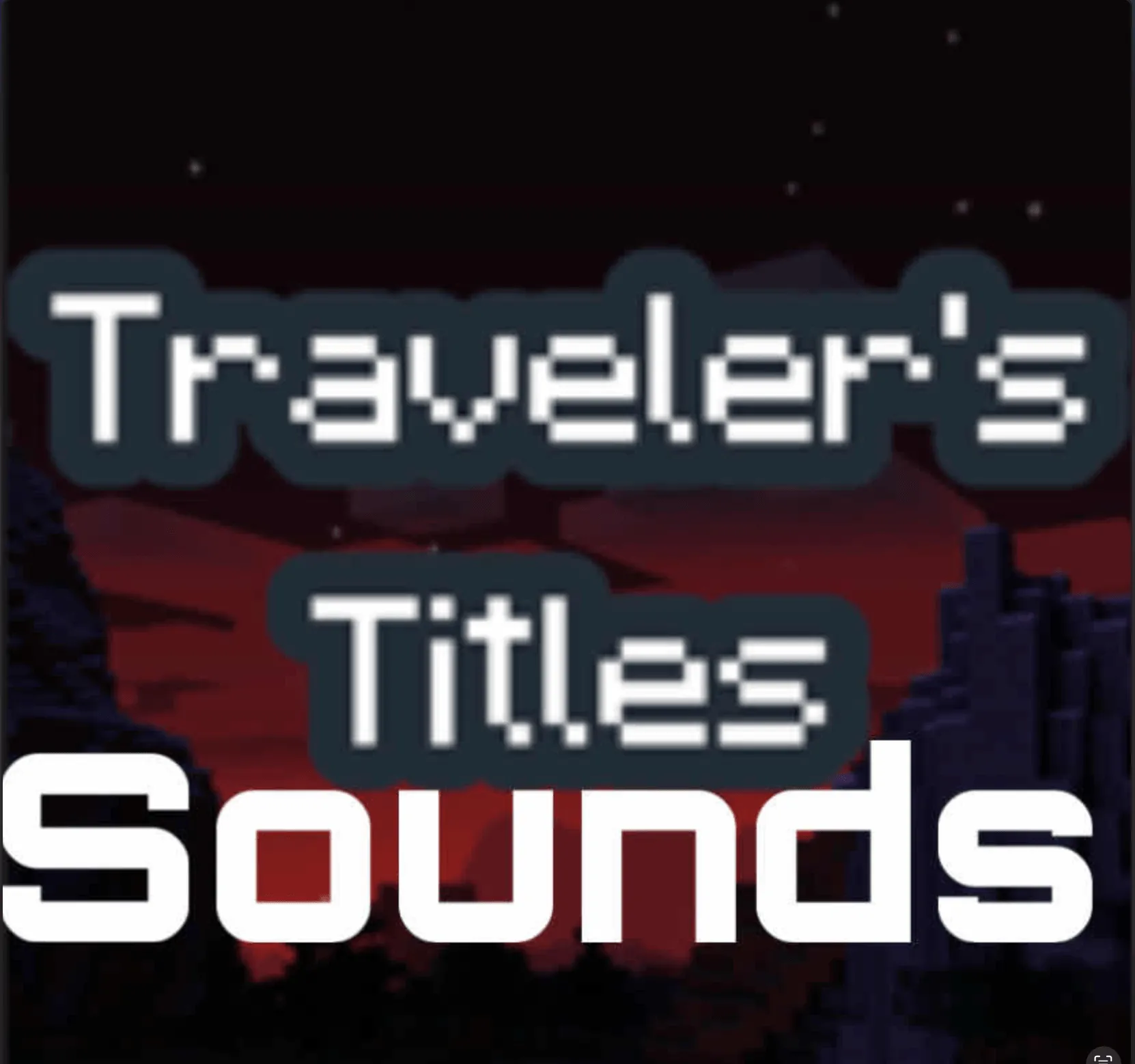 Sounds for Traveler's titles — скриншот 1 (Текстуры, Minecraft)