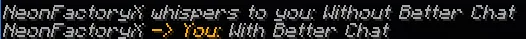 Better Chat [Edit] — скриншот 5 (Текстуры, Minecraft)