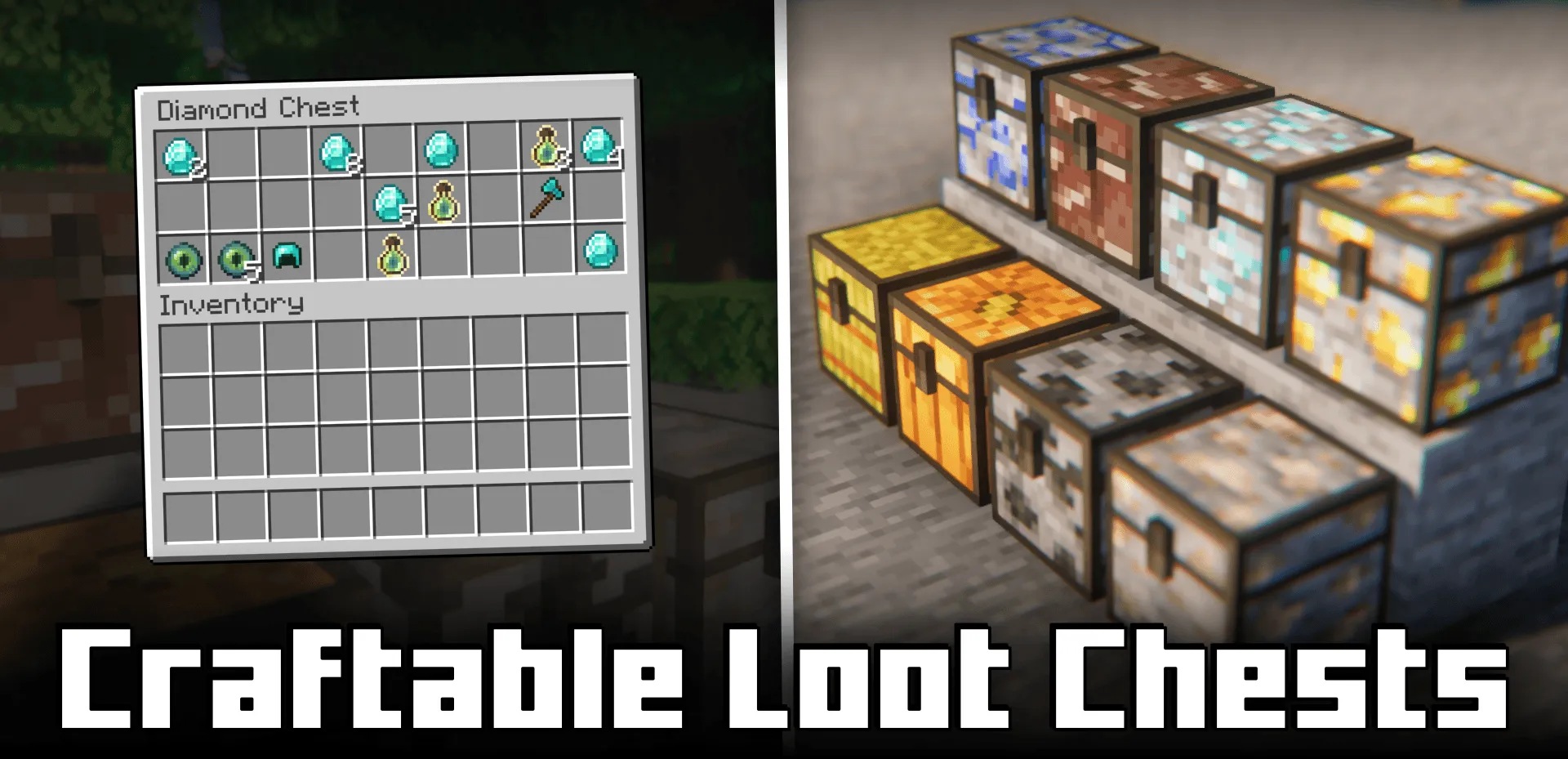 Craftable Loot Chests, Моды, Minecraft