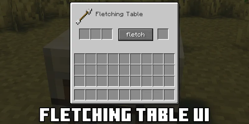 Fletching +, Моды, Minecraft
