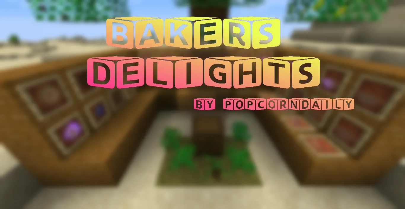 Baker's Delights (Deprecated), Моды, Minecraft