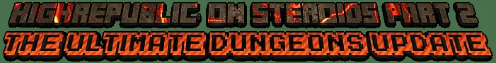 HighRepublic: On Steroids Part 2 — скриншот 7 (Модпаки, Minecraft)