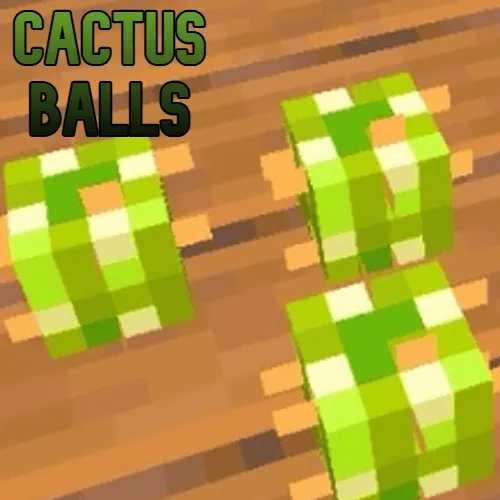 Cactus Balls, Моды, Minecraft