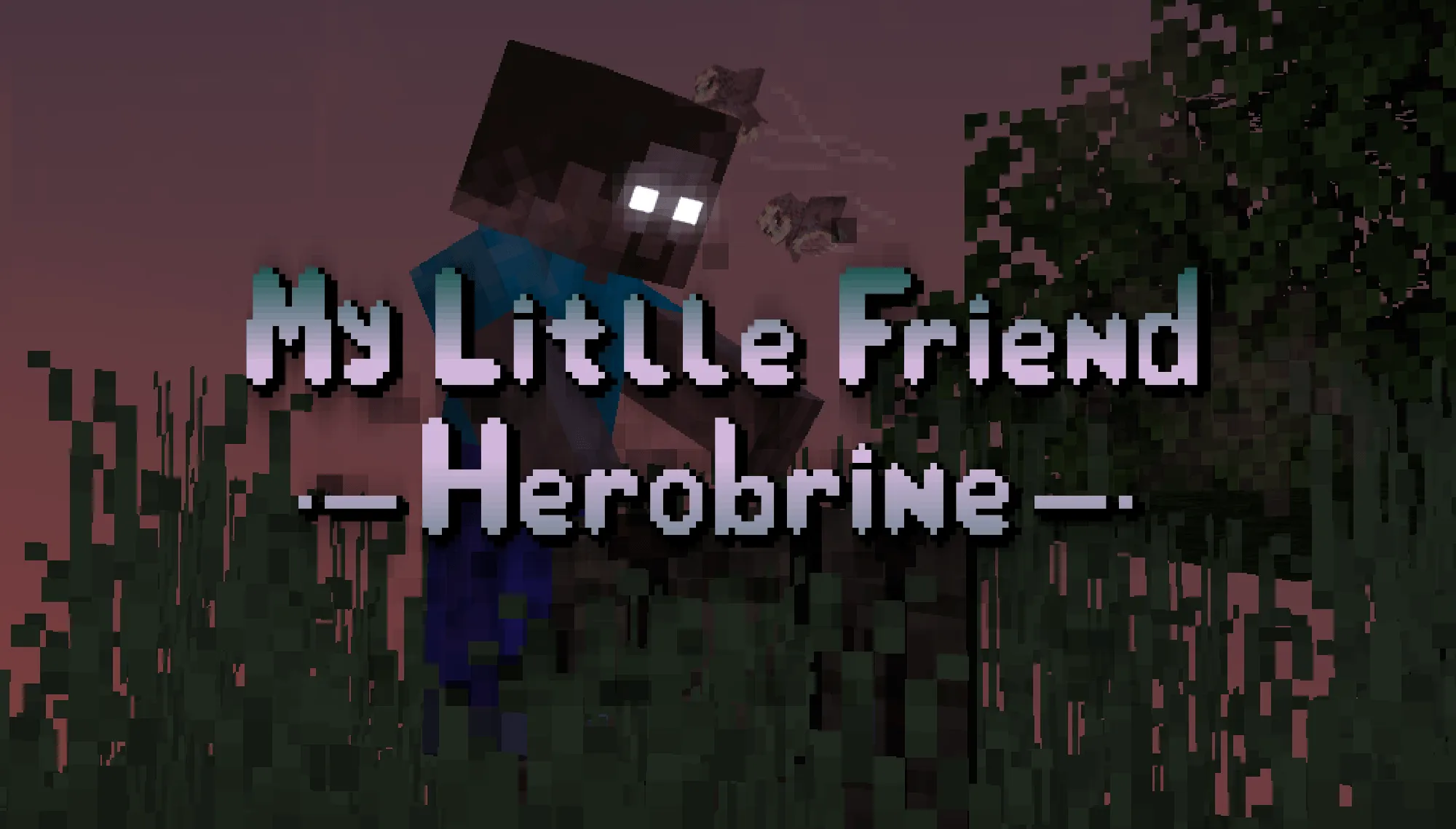 My Little Friend Herobrine — скриншот 1 (Текстуры, Minecraft)