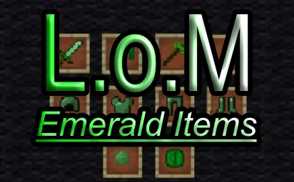 LoM Emerald Items, Моды, Minecraft