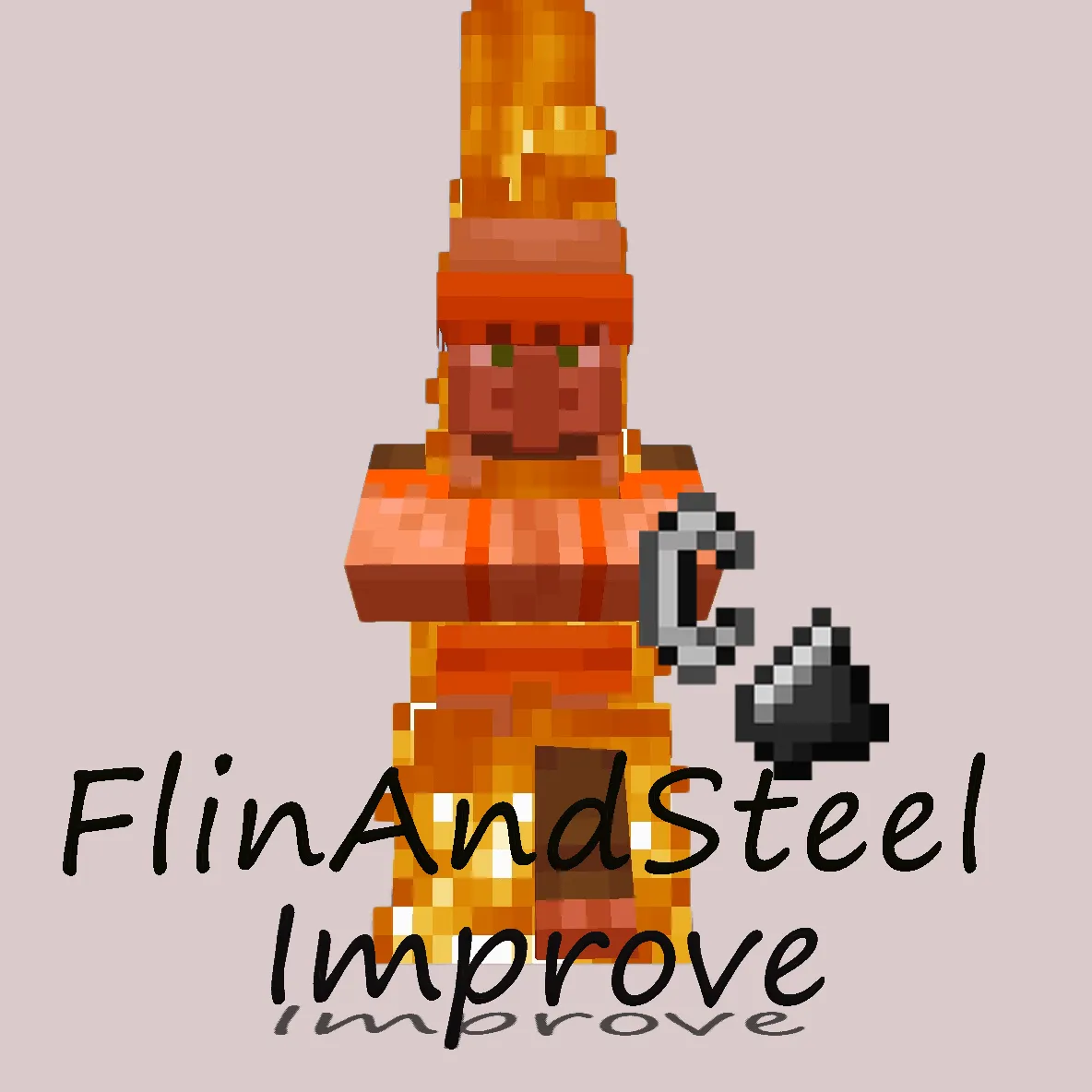 FlintAndSteel Improve, Моды, Minecraft