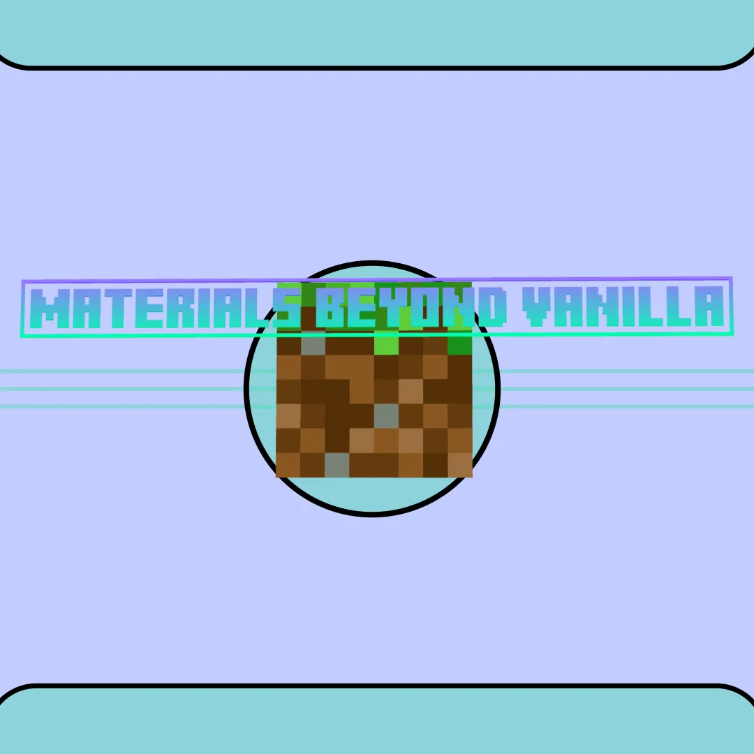 Materials Beyond Reality — скриншот 1 (Моды, Minecraft)