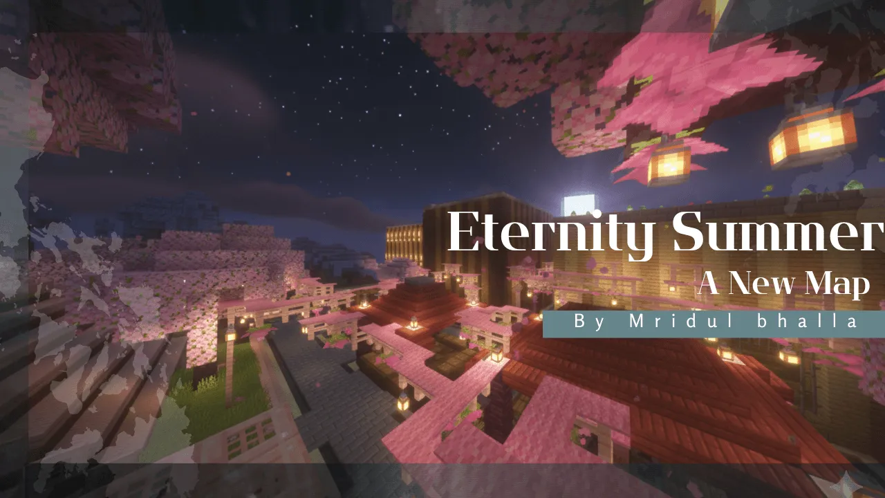 Eternity Summer, Карты, Minecraft