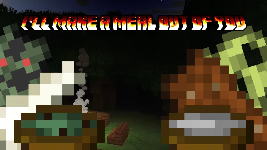 I'll Make A Meal Out Of You (IMAMOOY), Моды, Minecraft