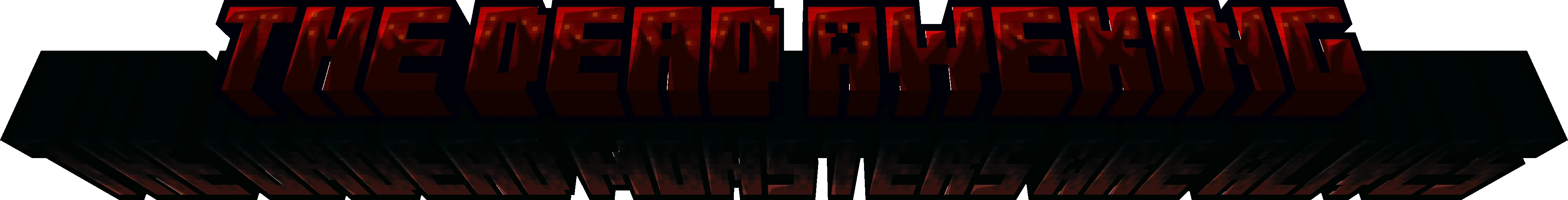 The Dead Aweking, Моды, Minecraft