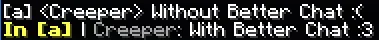 Better Chat [Edit] — скриншот 6 (Текстуры, Minecraft)