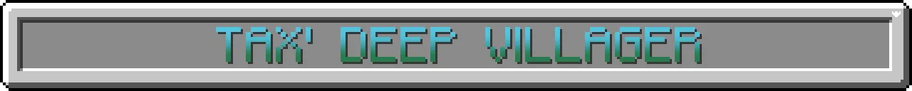 Tax' Deep Villager, Дата-паки, Minecraft