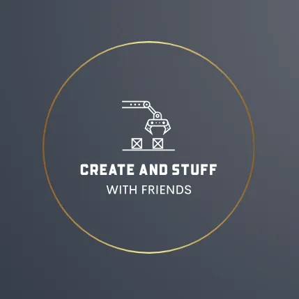 Create And Stuff With Friends